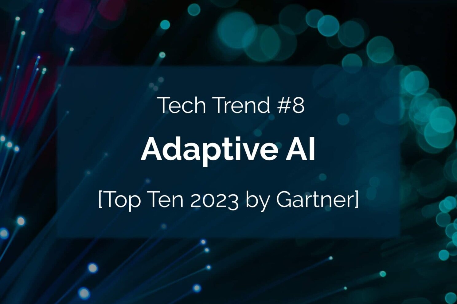 Tech Trend 8 Adaptive AI