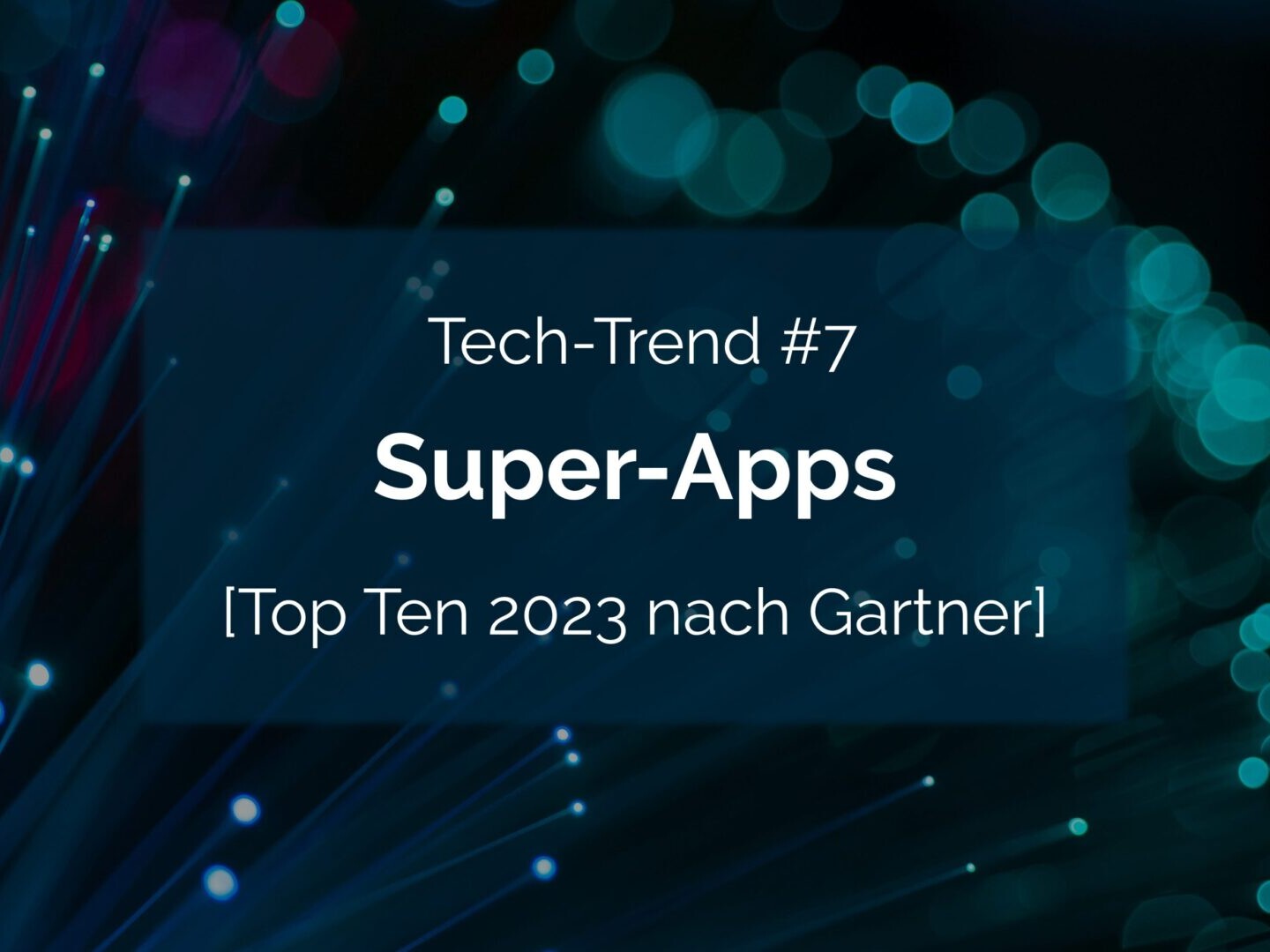 Tech-Trend: Super-Apps dominieren im Jahr 2022.