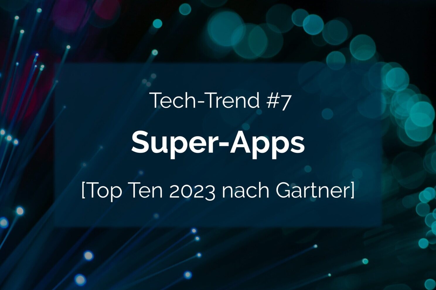 Tech-Trend: Super-Apps dominieren im Jahr 2022.